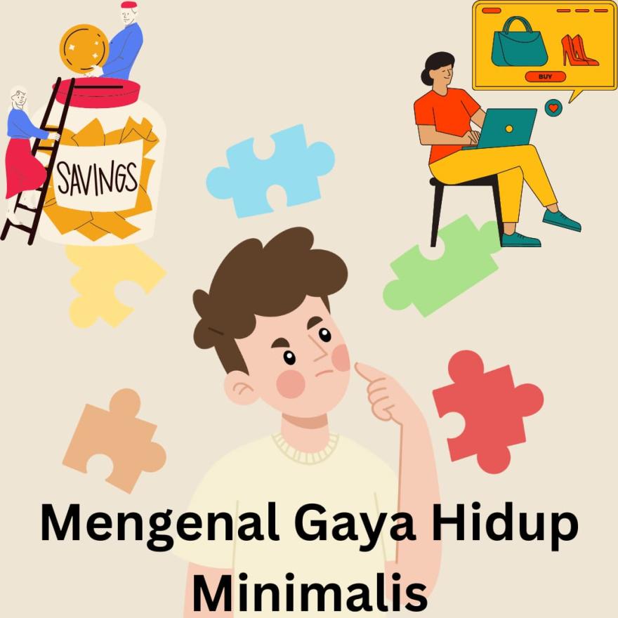 Kuliah Hemat dengan Gaya Hidup Minimalis: Raih Sukses Akademik Tanpa Jebol Kantong